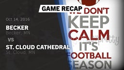Recap: Becker  vs. St. Cloud Cathedral  2016