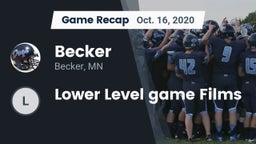 Recap: Becker  vs. Lower Level game Films 2020
