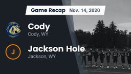 Recap: Cody  vs. Jackson Hole  2020