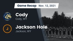 Recap: Cody  vs. Jackson Hole  2021