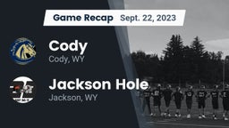 Recap: Cody  vs. Jackson Hole  2023