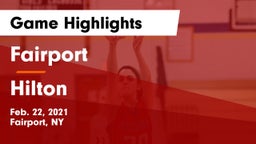 Fairport  vs Hilton  Game Highlights - Feb. 22, 2021