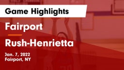 Fairport  vs Rush-Henrietta  Game Highlights - Jan. 7, 2022