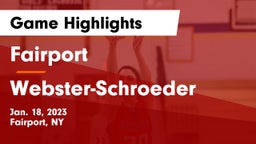 Fairport  vs Webster-Schroeder  Game Highlights - Jan. 18, 2023
