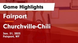 Fairport  vs Churchville-Chili  Game Highlights - Jan. 31, 2023