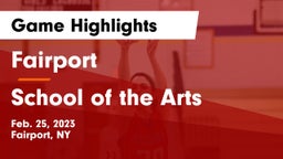 Fairport  vs School of the Arts  Game Highlights - Feb. 25, 2023