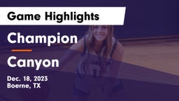 Champion  vs Canyon  Game Highlights - Dec. 18, 2023