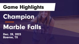 Champion  vs Marble Falls  Game Highlights - Dec. 28, 2023