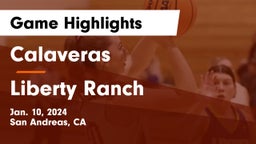 Calaveras  vs Liberty Ranch  Game Highlights - Jan. 10, 2024