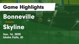 Bonneville  vs Skyline  Game Highlights - Jan. 16, 2020