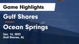 Gulf Shores  vs Ocean Springs  Game Highlights - Jan. 14, 2023