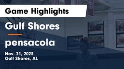 Gulf Shores  vs pensacola Game Highlights - Nov. 21, 2023