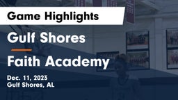 Gulf Shores  vs Faith Academy  Game Highlights - Dec. 11, 2023