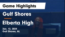 Gulf Shores  vs Elberta High  Game Highlights - Jan. 12, 2024