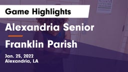 Alexandria Senior  vs Franklin Parish  Game Highlights - Jan. 25, 2022