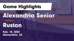 Alexandria Senior  vs Ruston  Game Highlights - Feb. 10, 2023