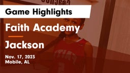 Faith Academy  vs Jackson  Game Highlights - Nov. 17, 2023