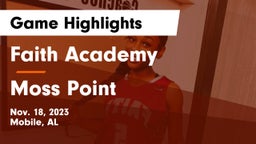 Faith Academy  vs Moss Point  Game Highlights - Nov. 18, 2023