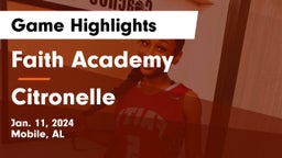 Faith Academy  vs Citronelle Game Highlights - Jan. 11, 2024