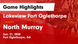 Lakeview Fort Oglethorpe  vs North Murray  Game Highlights - Jan. 21, 2020