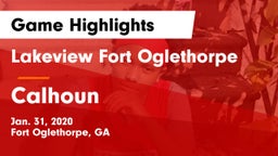 Lakeview Fort Oglethorpe  vs Calhoun  Game Highlights - Jan. 31, 2020