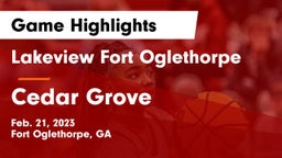 Lakeview Fort Oglethorpe  vs Cedar Grove  Game Highlights - Feb. 21, 2023