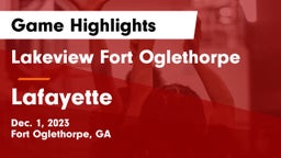 Lakeview Fort Oglethorpe  vs Lafayette  Game Highlights - Dec. 1, 2023