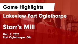 Lakeview Fort Oglethorpe  vs Starr's Mill  Game Highlights - Dec. 2, 2023