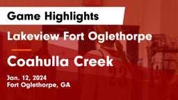 Lakeview Fort Oglethorpe  vs Coahulla Creek  Game Highlights - Jan. 12, 2024