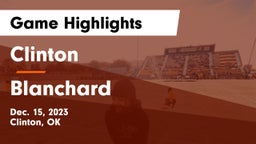 Clinton  vs Blanchard   Game Highlights - Dec. 15, 2023