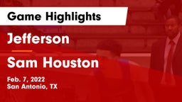Jefferson  vs Sam Houston Game Highlights - Feb. 7, 2022