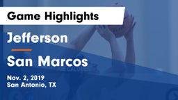 Jefferson  vs San Marcos  Game Highlights - Nov. 2, 2019