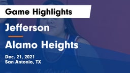 Jefferson  vs Alamo Heights  Game Highlights - Dec. 21, 2021
