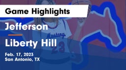 Jefferson  vs Liberty Hill  Game Highlights - Feb. 17, 2023