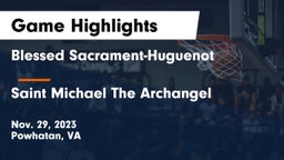 Blessed Sacrament-Huguenot  vs Saint Michael The Archangel Game Highlights - Nov. 29, 2023