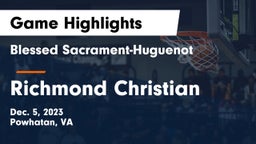 Blessed Sacrament-Huguenot  vs Richmond Christian Game Highlights - Dec. 5, 2023