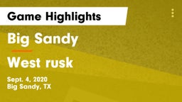 Big Sandy  vs West rusk Game Highlights - Sept. 4, 2020