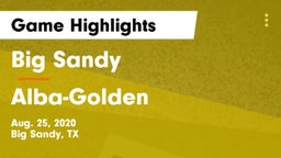 Big Sandy  vs Alba-Golden  Game Highlights - Aug. 25, 2020