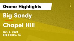 Big Sandy  vs Chapel Hill  Game Highlights - Oct. 6, 2020