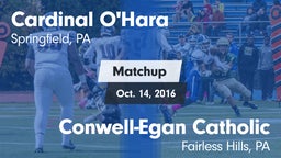 Matchup: Cardinal O'Hara vs. Conwell-Egan Catholic  2016