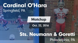 Matchup: Cardinal O'Hara vs. Sts. Neumann & Goretti  2016