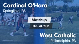Matchup: Cardinal O'Hara vs. West Catholic  2016