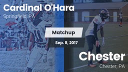 Matchup: Cardinal O'Hara vs. Chester  2017