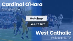 Matchup: Cardinal O'Hara vs. West Catholic  2017