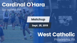Matchup: Cardinal O'Hara vs. West Catholic  2019