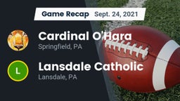 Recap: Cardinal O'Hara  vs. Lansdale Catholic  2021