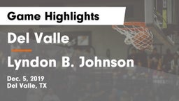Del Valle  vs Lyndon B. Johnson  Game Highlights - Dec. 5, 2019