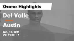 Del Valle  vs Austin  Game Highlights - Jan. 12, 2021