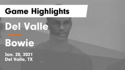Del Valle  vs Bowie  Game Highlights - Jan. 20, 2021