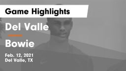 Del Valle  vs Bowie  Game Highlights - Feb. 12, 2021